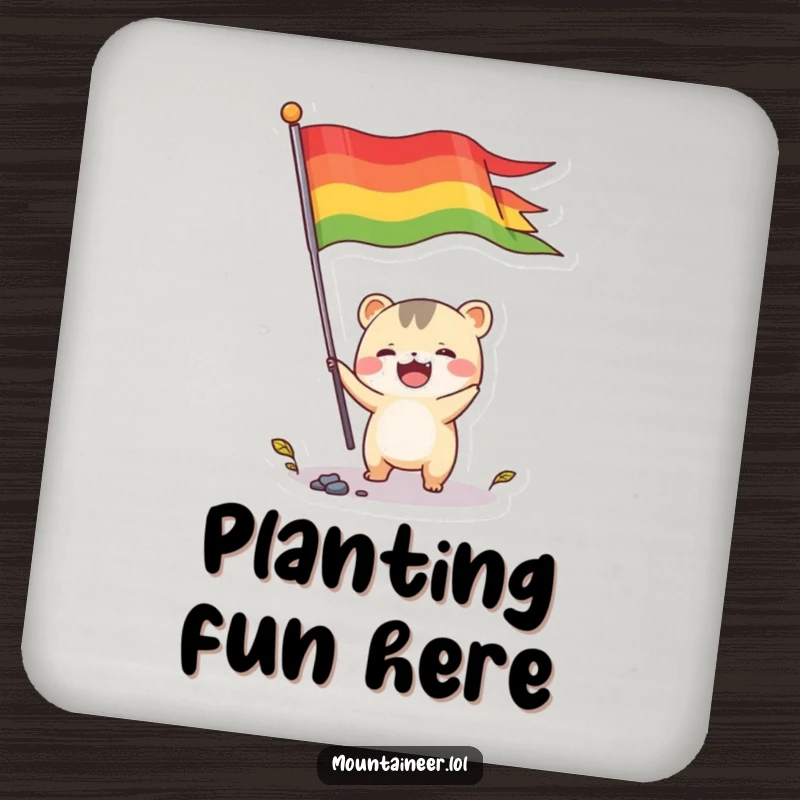 Funny drink coaster featuring a small, energetic creature joyfully planting a colorful flag, protecting surfaces with adorable, humorous celebration.