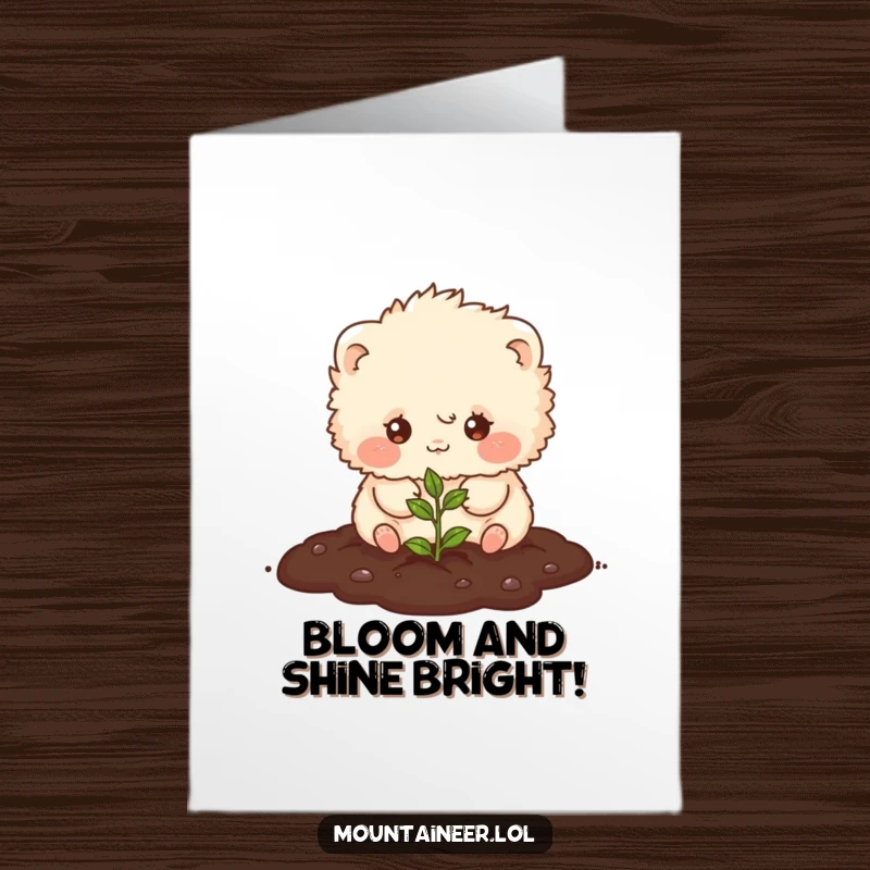 Funny Free Printable Congratulations Card showing a fluffy creature planting a seed, representing new beginnings and a great success.