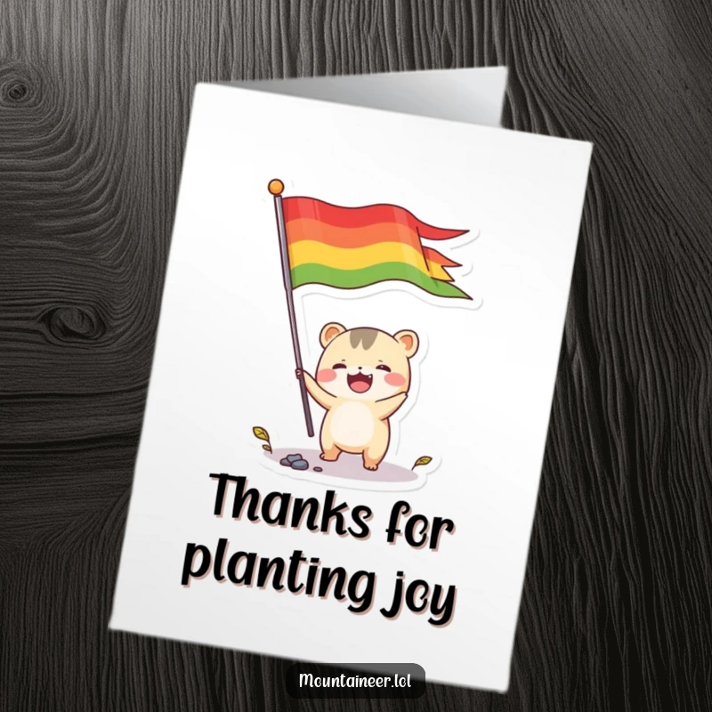 Funny Free Printable Thank You Card: energetic creature planting a colorful flag, showing thanks with enthusiasm.